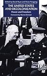 The United States and Decolonization: Power and Freedom The United States and Decolonization: Power and Freedom