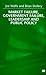 Market Failure, Government Failure, Leadership and Public Policy
