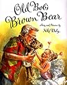 Old Bob's Brown Bear Old Bob's Brown Bear
