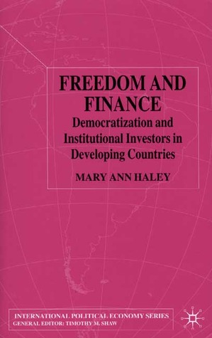 Freedom and Finance: Democratization and Institutional Investors in Developing Countries