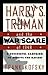 Harry S. Truman and the War...