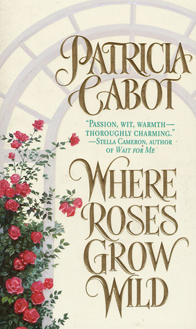 Where Roses Grow Wild (Rawlings, #1)
