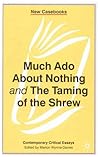 Much Ado about Nothing and the Taming of the Shrew