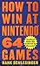 How to Win at Nintendo 64 G...