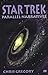 Star Trek: Parallel Narratives