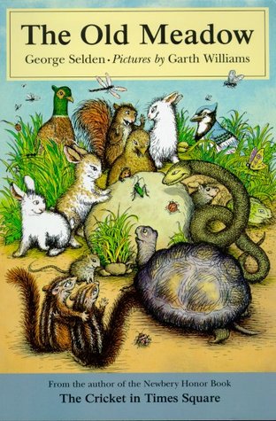 The Old Meadow (Chester Cricket and His Friends, #7)
