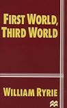 First World, Third World First World, Third World