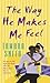 The Way He Makes Me Feel by Tamara Sneed