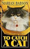 To Catch a Cat by Marian Babson