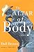 The Altar of the Body: A Novel