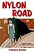 Nylon Road by Parsua Bashi