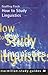How to Study Linguistics