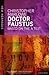Doctor Faustus by Christopher Marlowe