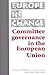 Committee Goverance in the European Union (Europe in Change)