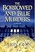 The Borrowed and Blue Murders