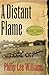 A Distant Flame