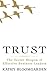 Trust: The Secret Weapon of Effective Business Leaders