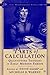 Arts of Calculation: Quantifying Thought in Early Modern Europe (Early Modern Cultural Studies)