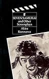 The Seven Samurai and Other Screenplays