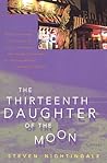 The Thirteenth Daughter of the Moon by Steven Nightingale
