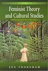 Feminist Theory and Cultural Studies: Stories of Unsettled Relations (Cultural Studies in Practice)
