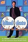 The Blind Date Guide to Dating