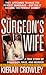 The Surgeon's Wife by Kieran Crowley