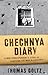 Chechnya Diary: A War Corre...