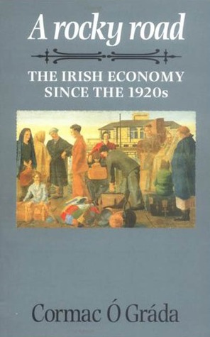 A Rocky Road: The Irish Economy Since the 1920s (Paperback)