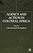 Agency and Action in Coloni...