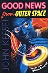 Good News From Outer Space Good News From Outer Space