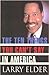 The Ten Things You Can't Say in America