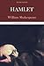 Hamlet by William Shakespeare