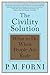 The Civility Solution by P.M. Forni