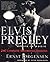 Elvis Presley: A Life in Mu...