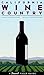 California Wine Country by Sunset Magazines & Books