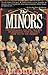 The Minors: The Struggles a...