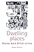 Dwelling places by James Procter