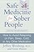 Safe Medicine For Sober People by Jeffrey Weisberg Safe Medicine For Sober People by Jeffrey Weisberg
