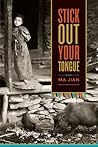 Stick Out Your Tongue by Ma Jian