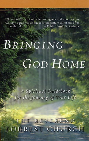Bringing God Home: A Spiritual Guidebook for the Journey of Your Life