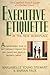 Executive Etiquette: In the...