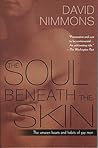 The Soul Beneath the Skin: The Unseen Hearts and Habits of Gay Men The Soul Beneath the Skin: The Unseen Hearts and Habits of Gay Men