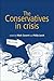 The Conservatives in Crisis by Mark Garnett