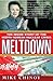 Meltdown: The Inside Story ...