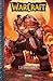 WarCraft Leyendas, Volume #1 by Richard A. Knaak WarCraft Leyendas, Volume #1 by Richard A. Knaak