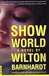 Show World: A Novel
