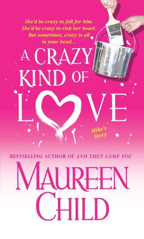 A Crazy Kind of Love: Mike's Story (Marconi Brides #2)