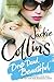 Drop Dead Beautiful by Jackie Collins
