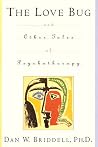 The Love Bug and Other Tales of Psychotherapy The Love Bug and Other Tales of Psychotherapy